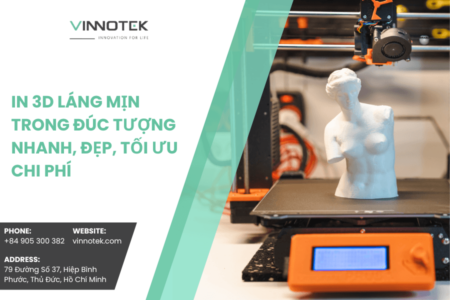 In 3D láng mịn trong đúc tượng