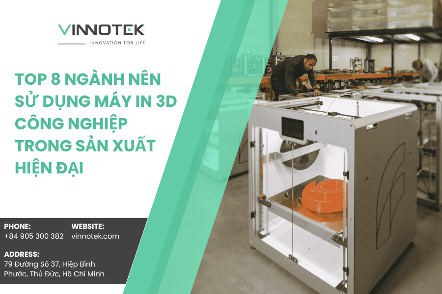 Tìm hiểu các ngành nên sử dụng máy in 3D công nghiệp trong sản xuất Tìm hiểu các ngành nên sử dụng máy in 3D công nghiệp trong sản xuất